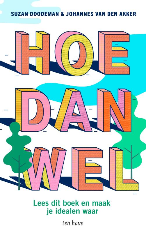 Omslag van Hoe dan wel