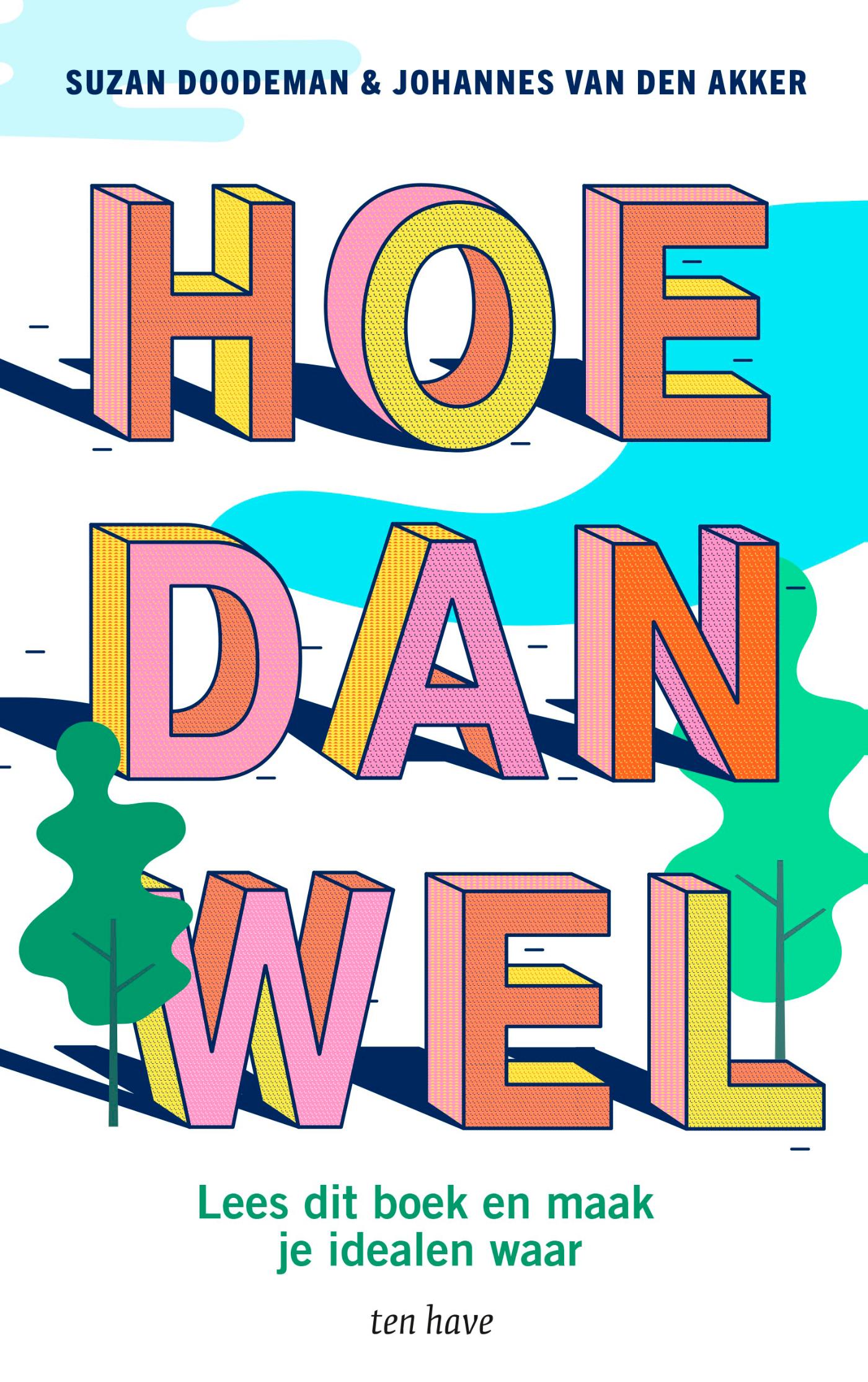 Omslag van Hoe dan wel