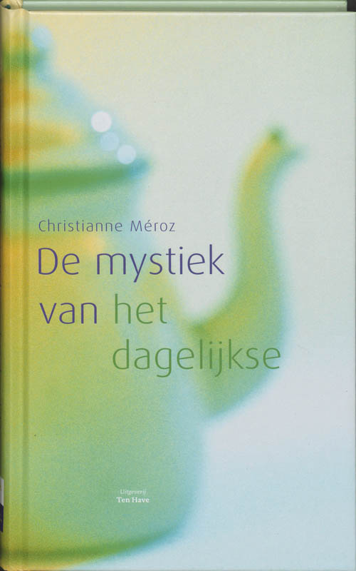 Omslag van De mystiek van het dagelijkse