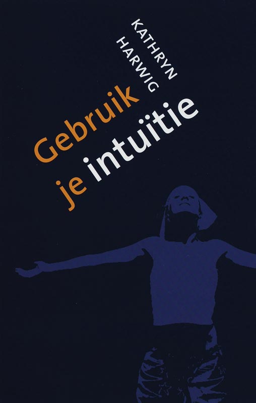 Omslag van Gebruik je intuïtie