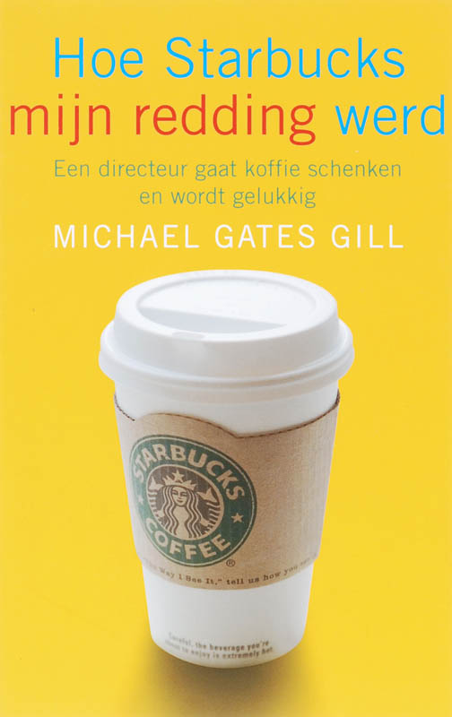 Omslag van Hoe Starbucks mijn redding werd