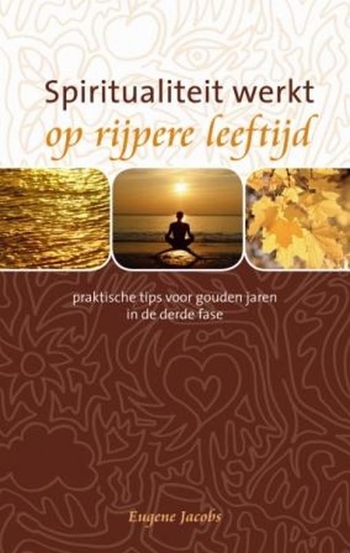 Omslag van Spiritualiteit werkt op rijpere leeftijd