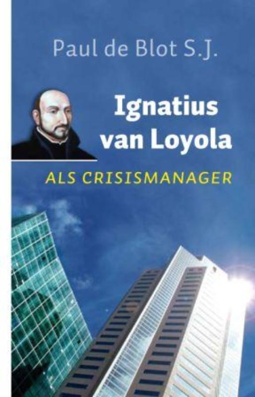 Omslag van Ignatius van Loyola als crisismanager