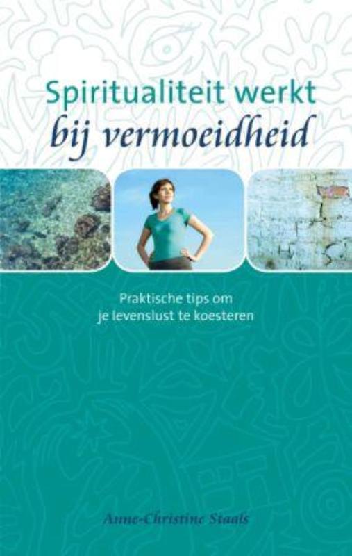 Omslag van Spiritualiteit werkt bij vermoeidheid