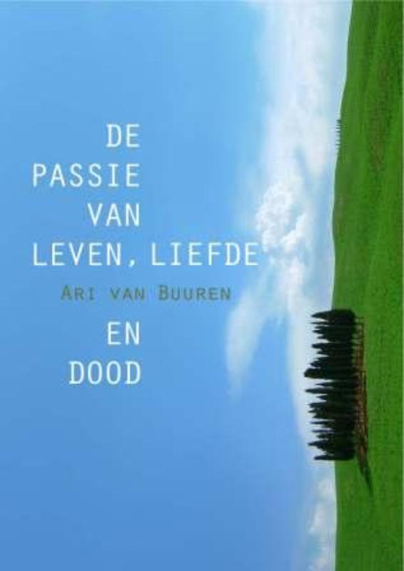 Omslag van Passie van leven, liefde en dood