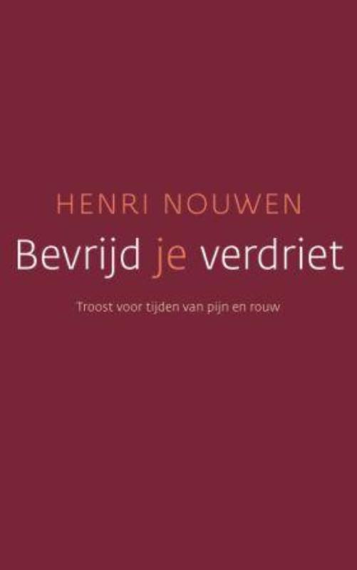 Omslag van Bevrijd je verdriet