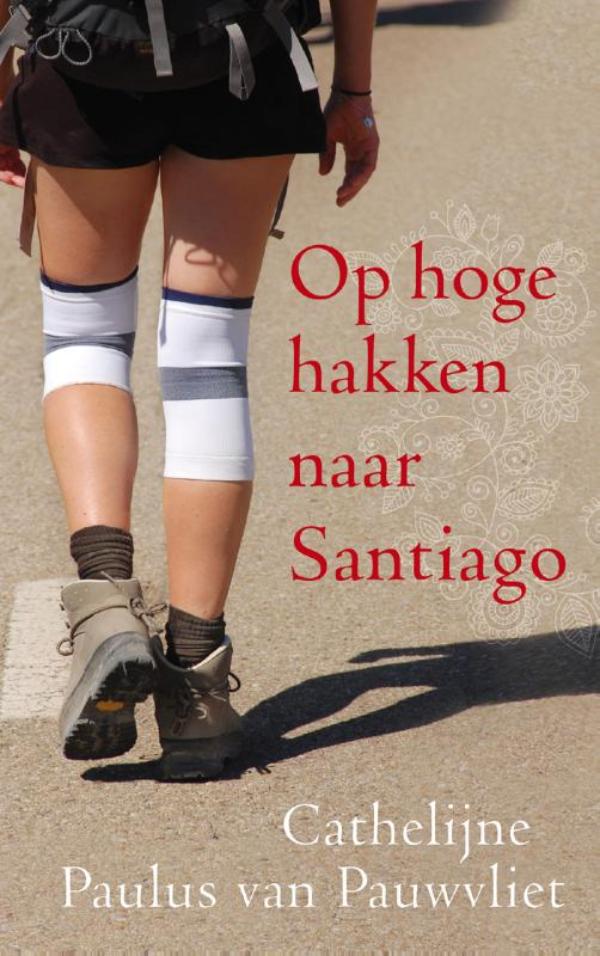 Omslag van Op hoge hakken naar Santiago