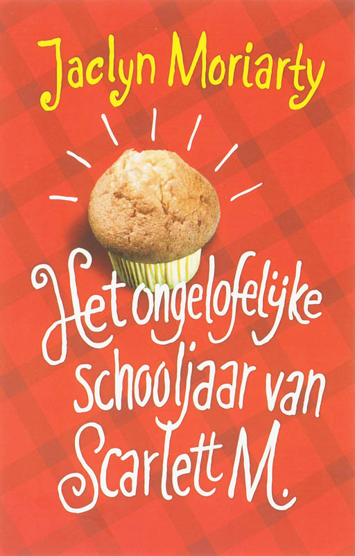 Omslag van Het ongelooflijke schooljaar van Scarlett M.
