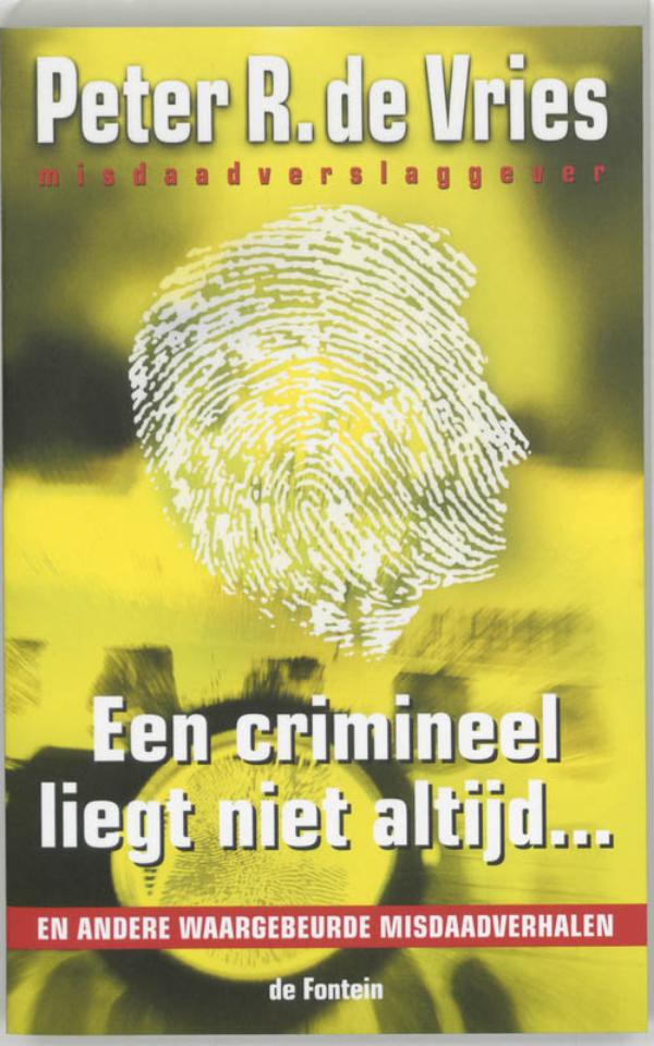 Omslag van Een crimineel liegt niet altijd ...