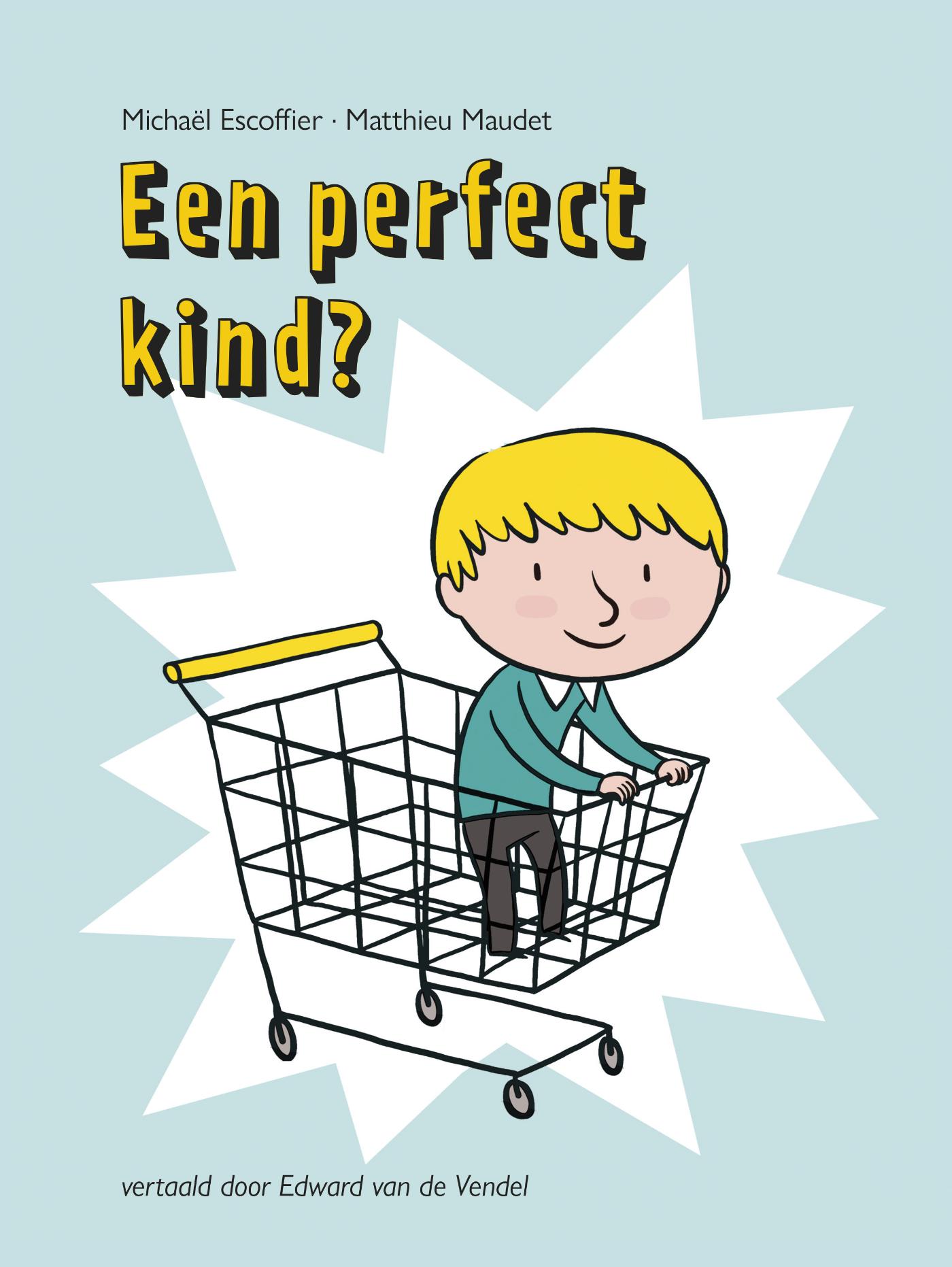 Omslag van Een perfect kind?