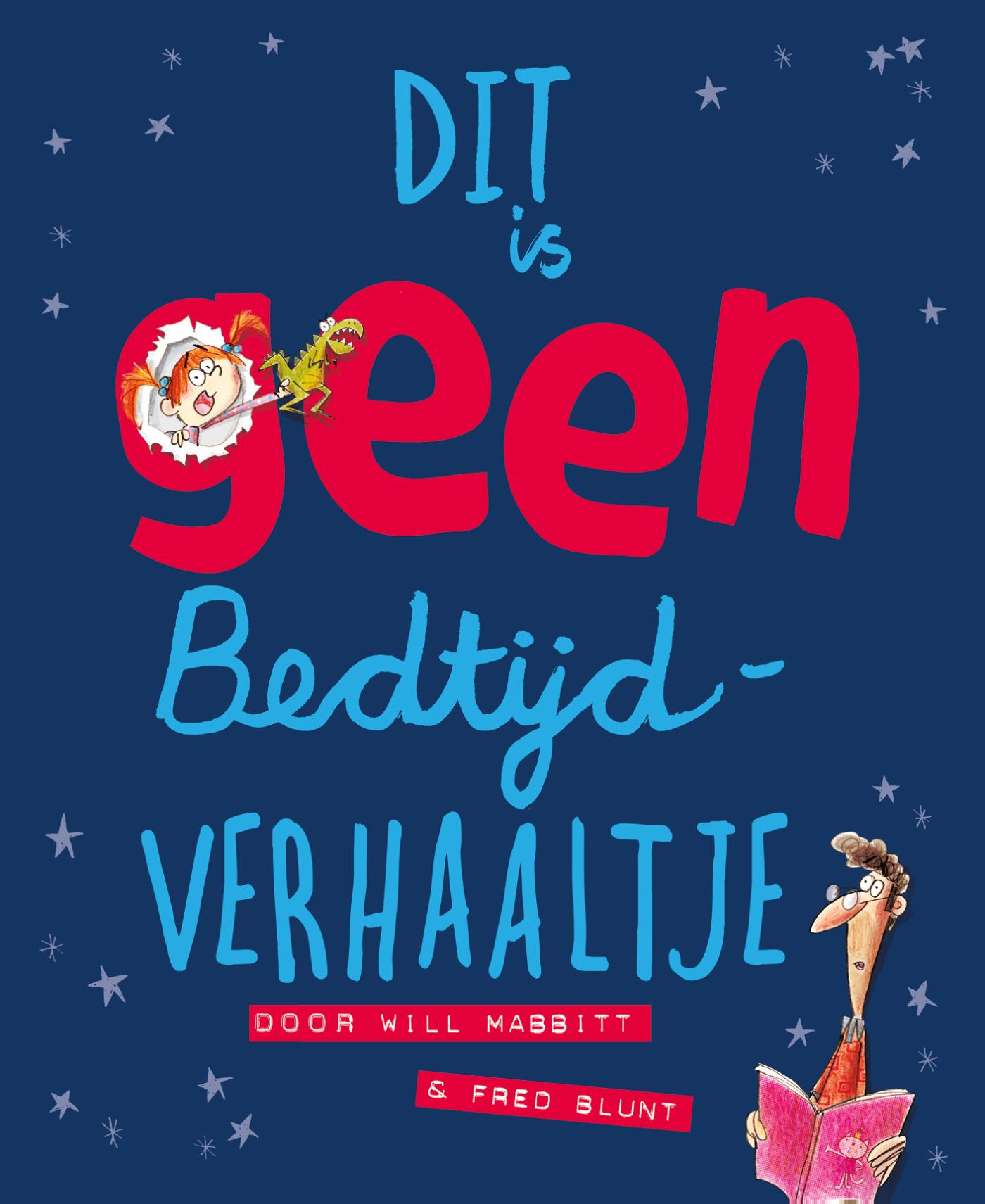 Omslag van Dit is GEEN bedtijdverhaaltje