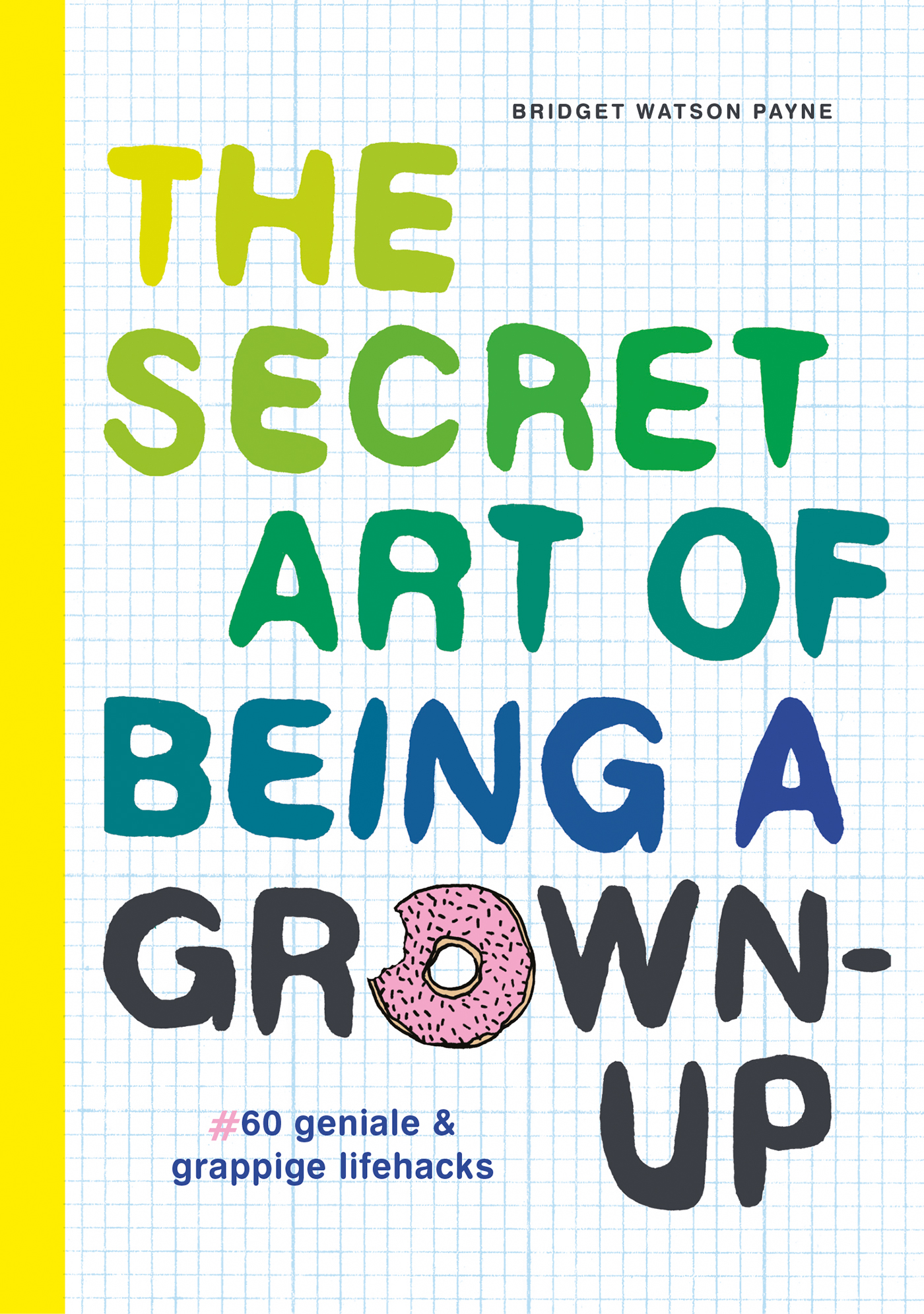 Omslag van The secret art of being a grown-up