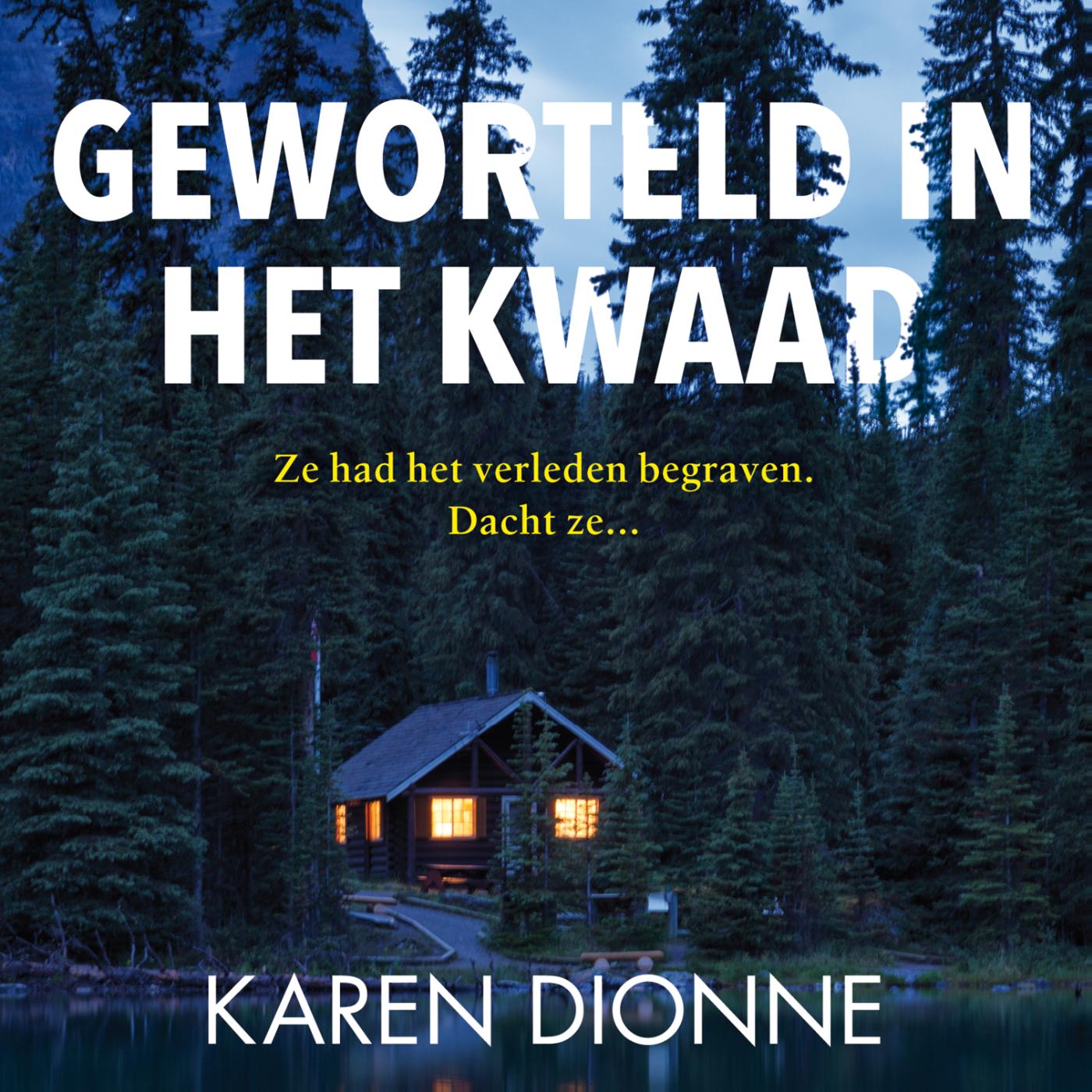 Omslag van Geworteld in het kwaad