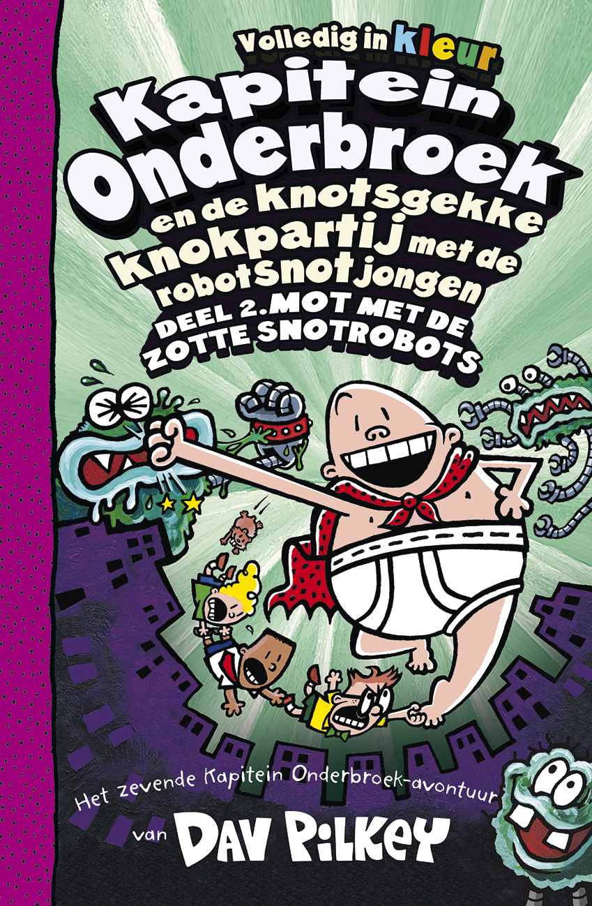 Omslag van Kapitein Onderbroek en de knotsgekke knokpartij met de robotsnotjongen deel 2