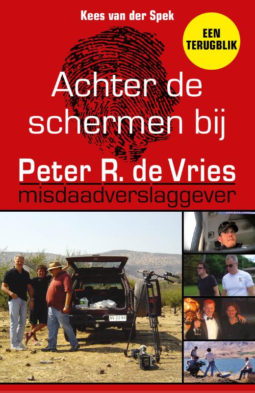 Omslag van Achter de schermen bij Peter R. de Vries - Een terugblik