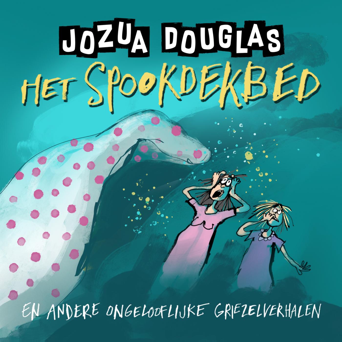 Omslag van Het spookdekbed en andere ongelooflijke griezelverhalen