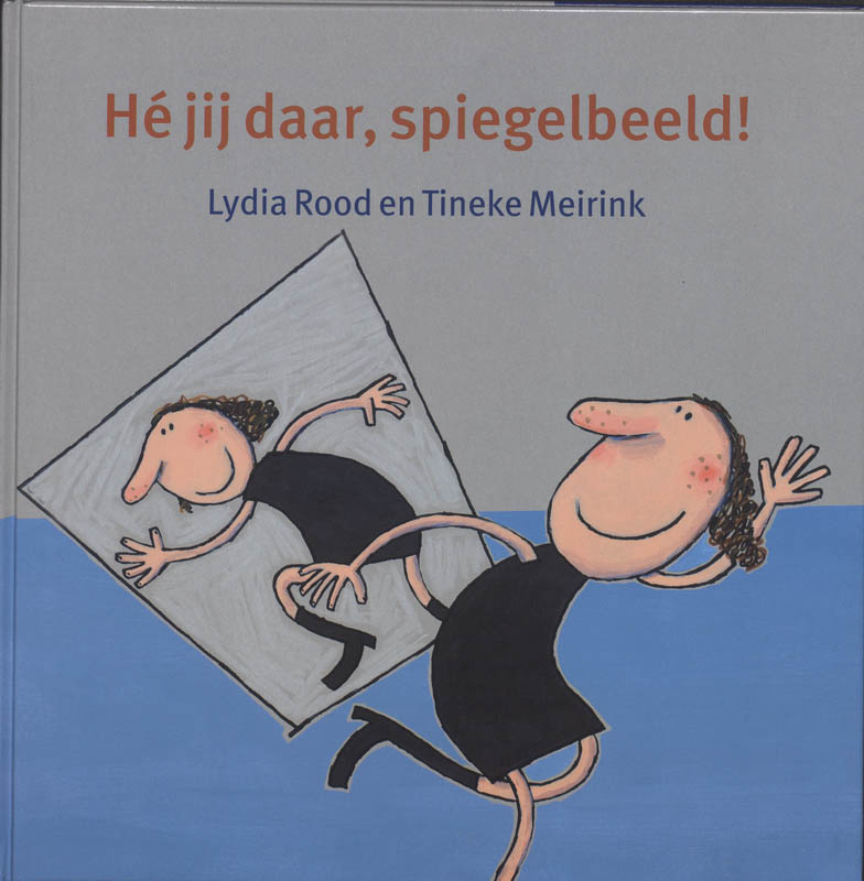 Omslag van He jij daar, spiegelbeeld!