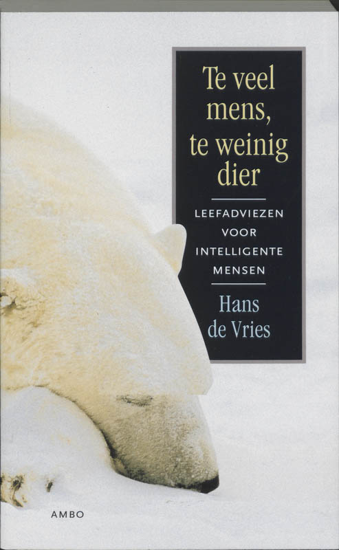 Omslag van Te veel mens, te weinig dier