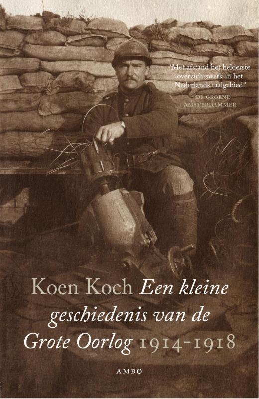 Omslag van Een kleine geschiedenis van de Grote Oorlog 1914-1918