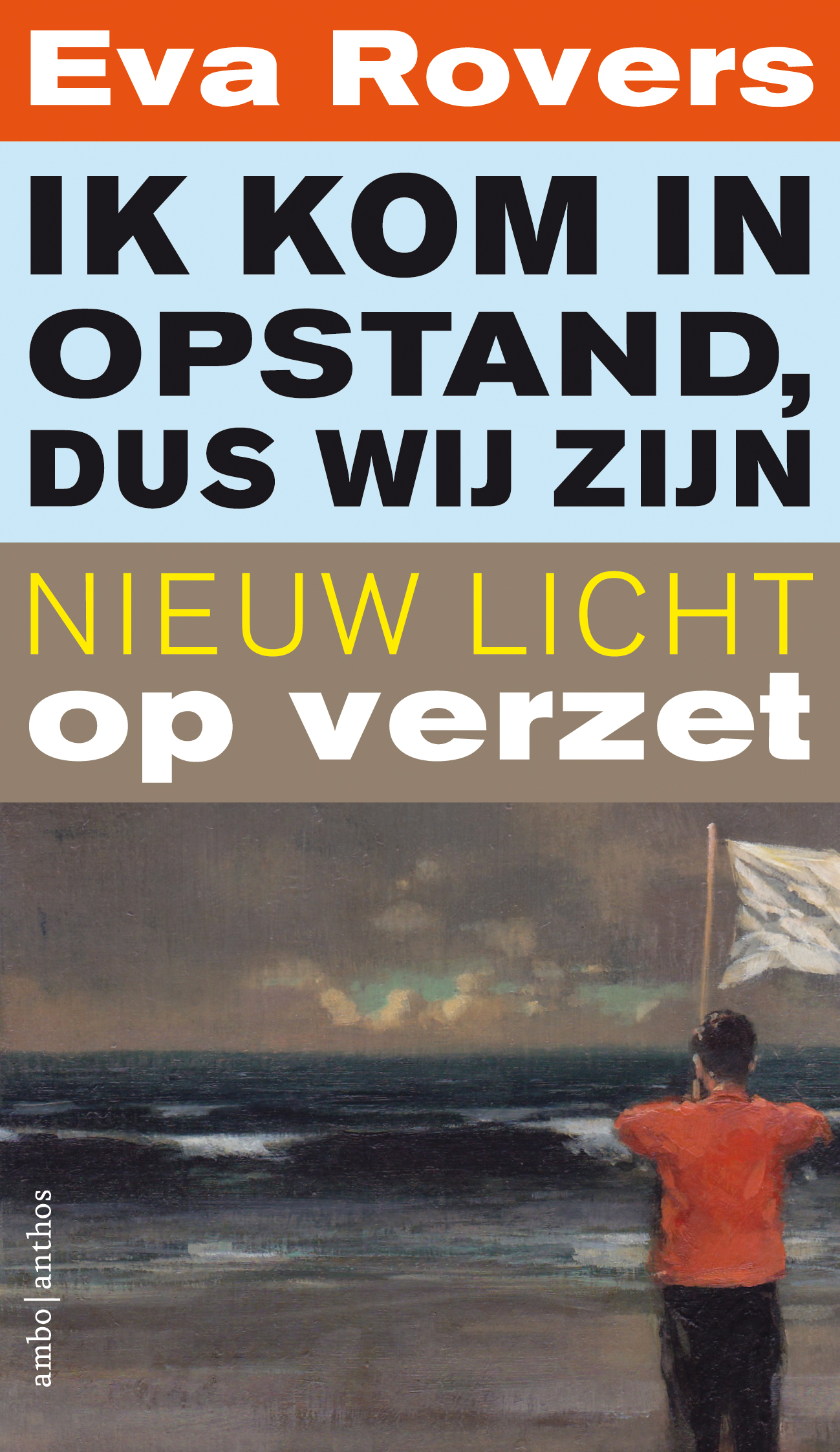 Omslag van Ik kom in opstand dus wij zijn
