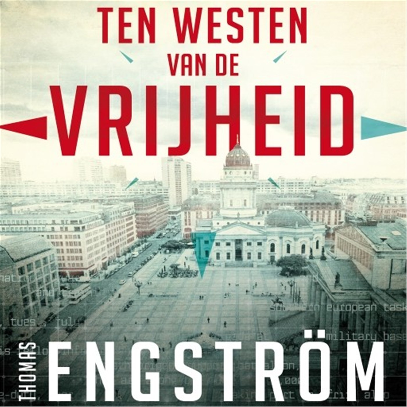 Omslag van Ten westen van de vrijheid