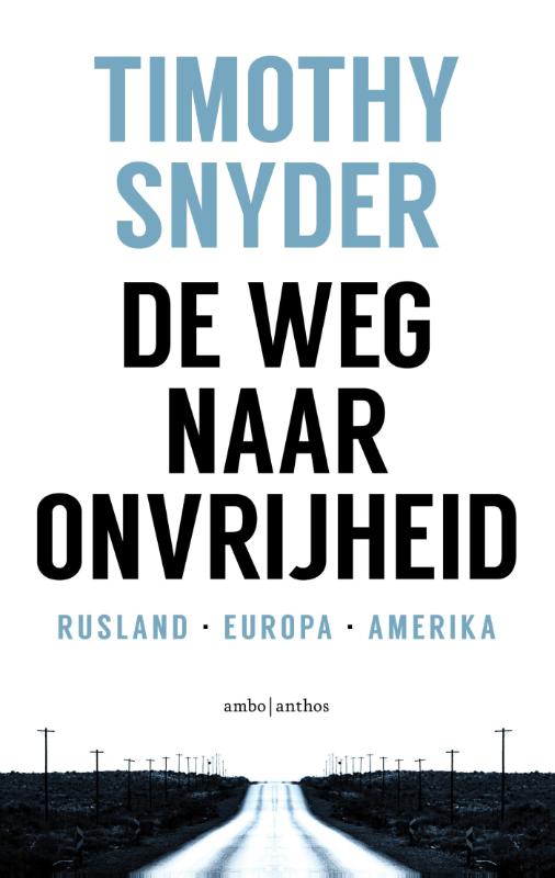 Omslag van De weg naar onvrijheid