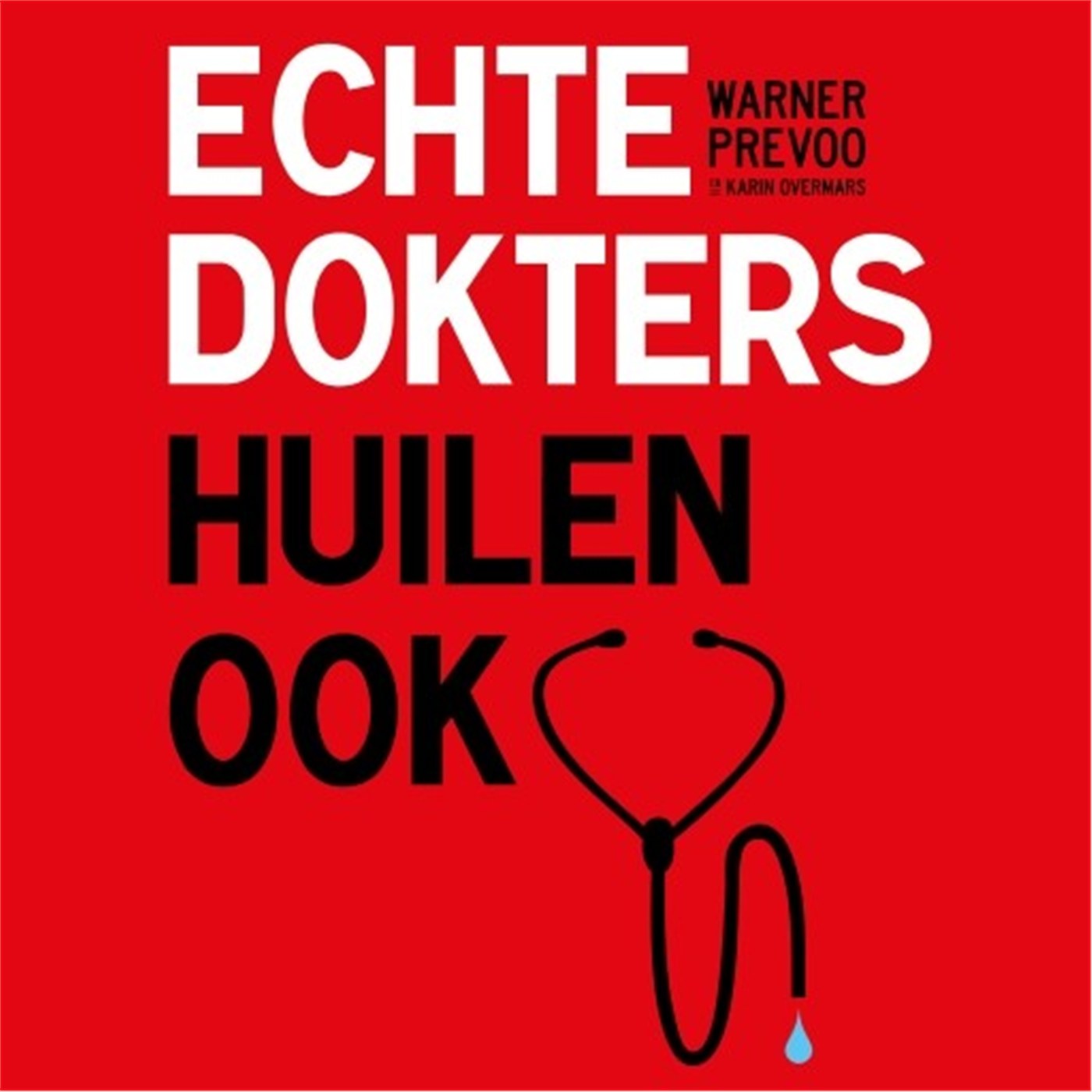 Omslag van Echte dokters huilen ook