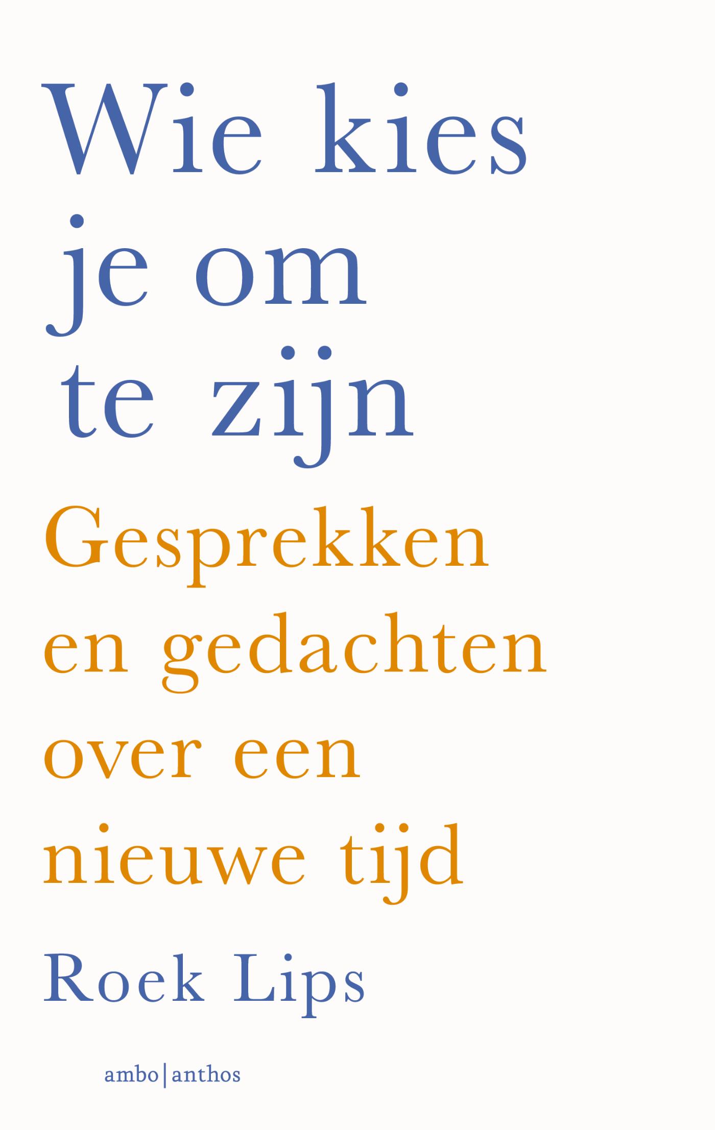 Omslag van Wie kies je om te zijn