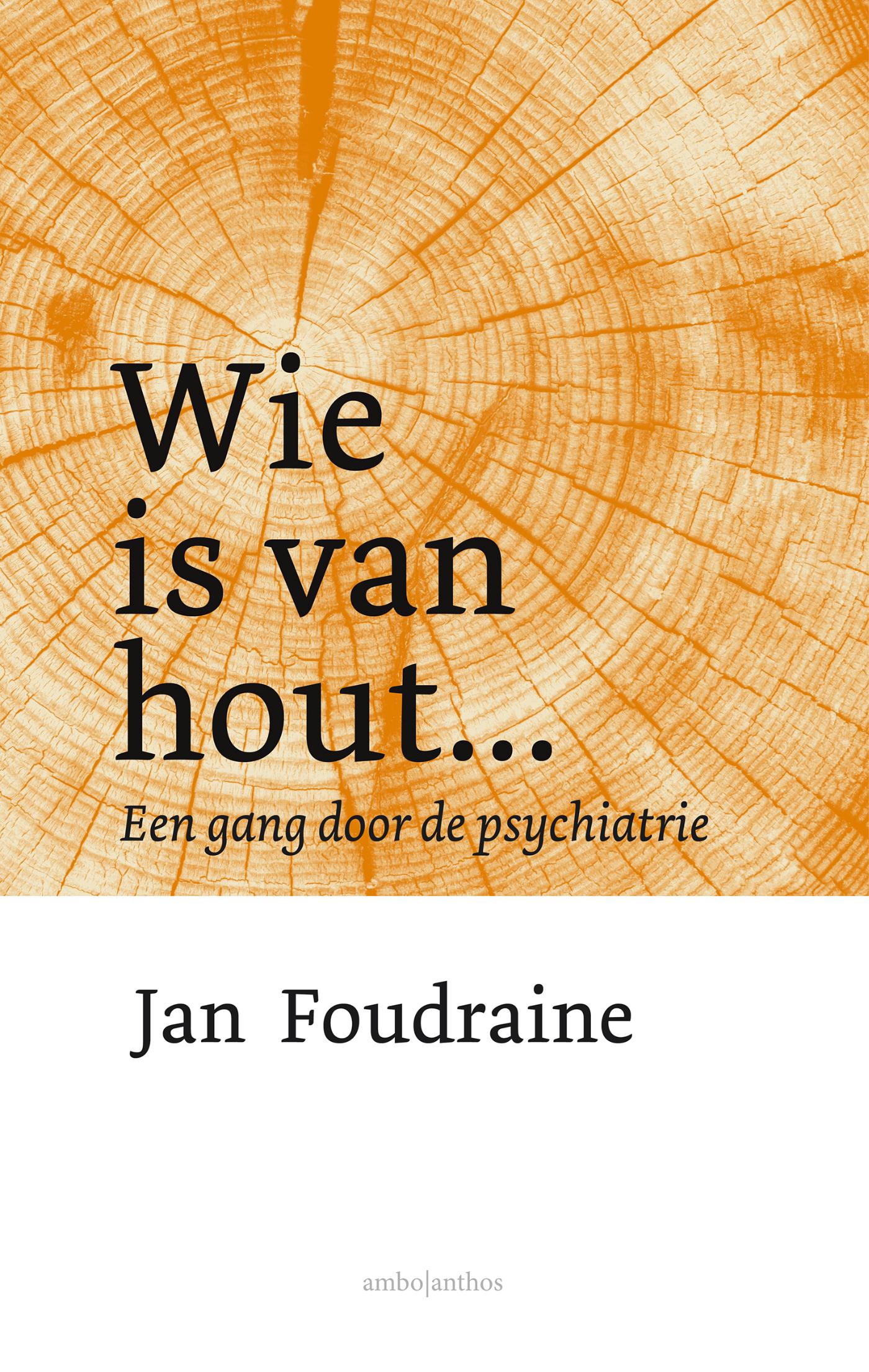 Omslag van Wie is van hout...