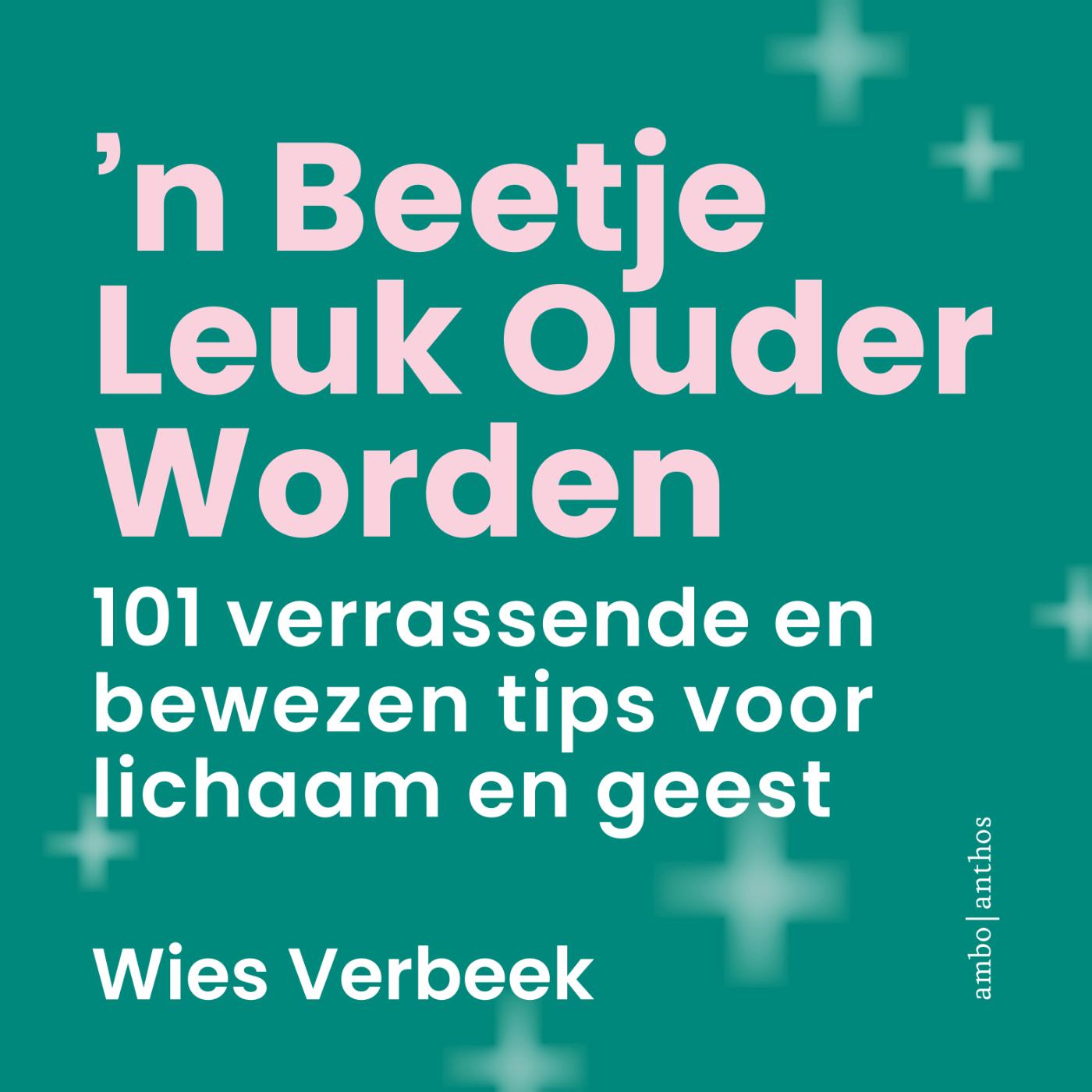 Omslag van 'n Beetje leuk ouder worden