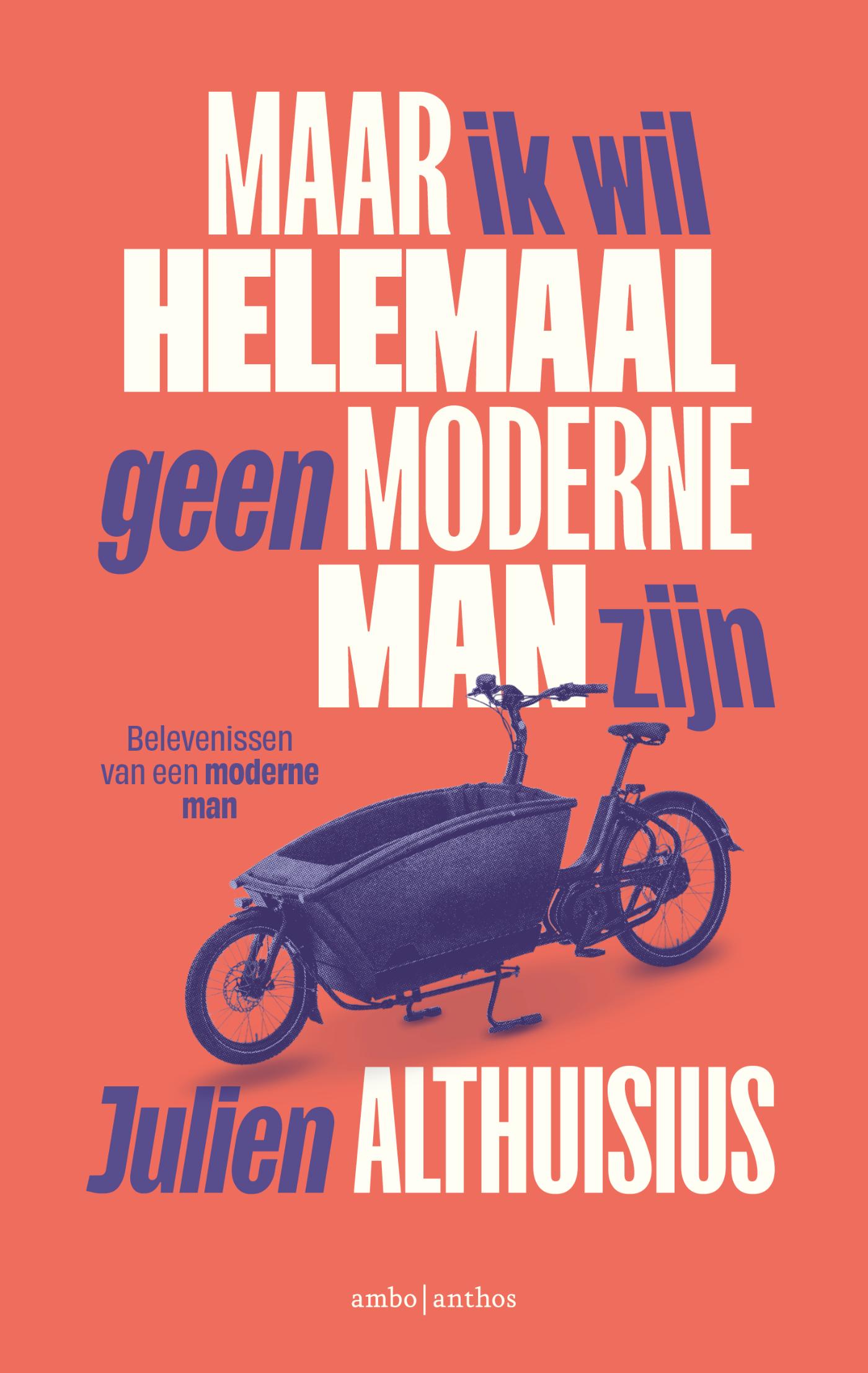 Omslag van Maar ik wil helemaal geen moderne man zijn