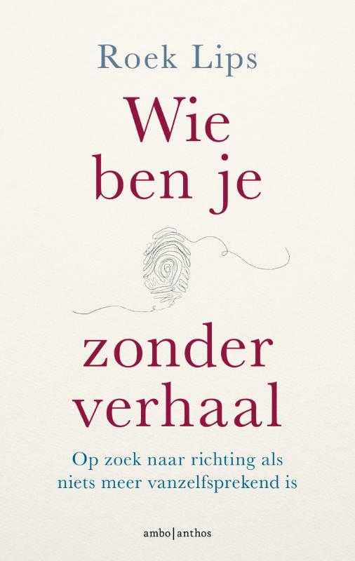 Omslag van Wie ben je zonder verhaal