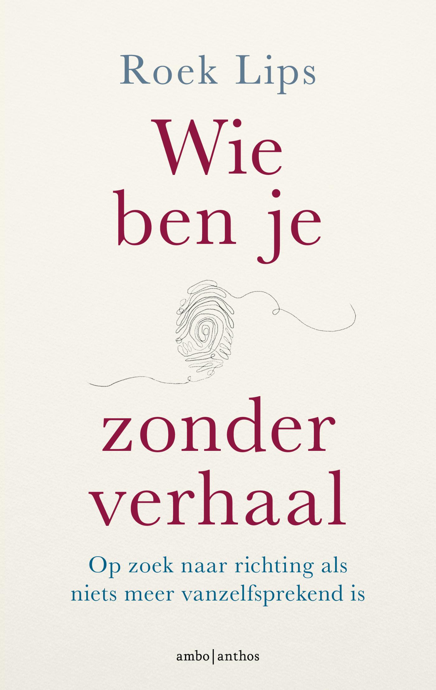 Omslag van Wie ben je zonder verhaal