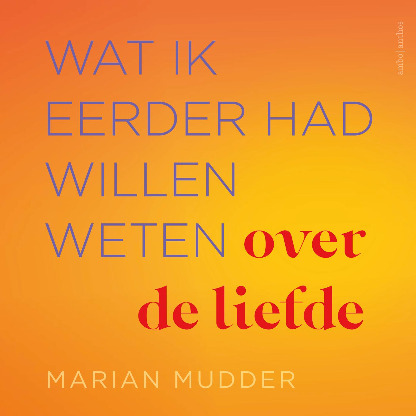 Omslag van Wat ik eerder had willen weten over de liefde