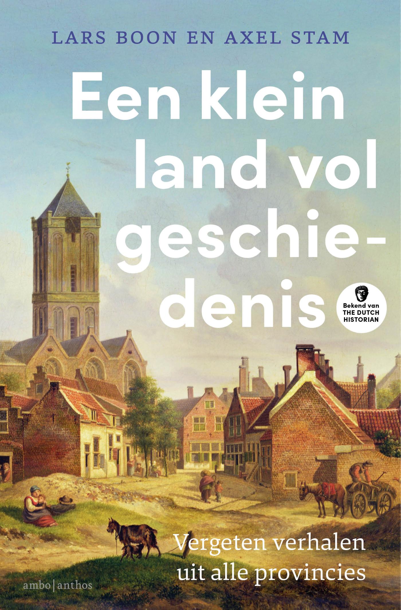 Omslag van Een klein land vol geschiedenis - cadeau editie
