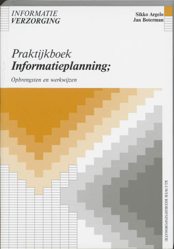 Omslag van Praktijkboek informatieplanning. opbrengsten en werkwijzen