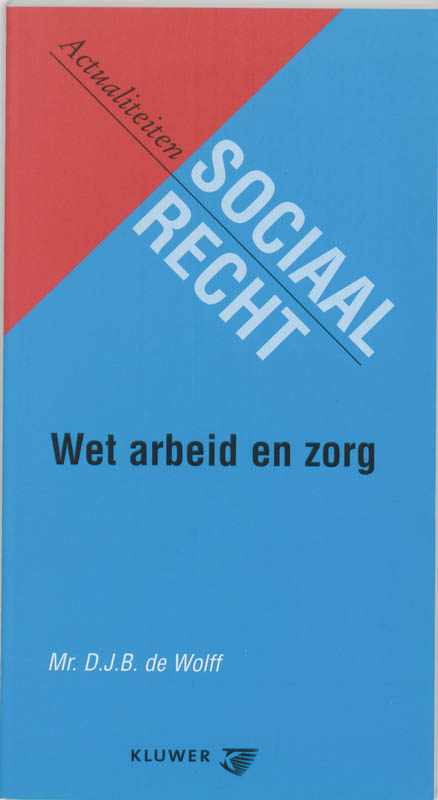 Omslag van Wet arbeid en zorg