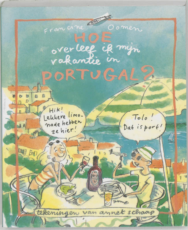 Omslag van Hoe overleef ik mijn vakantie in Portugal?