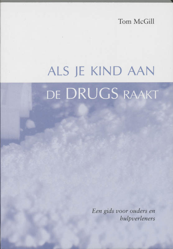 Omslag van Als je kind aan de drugs raakt