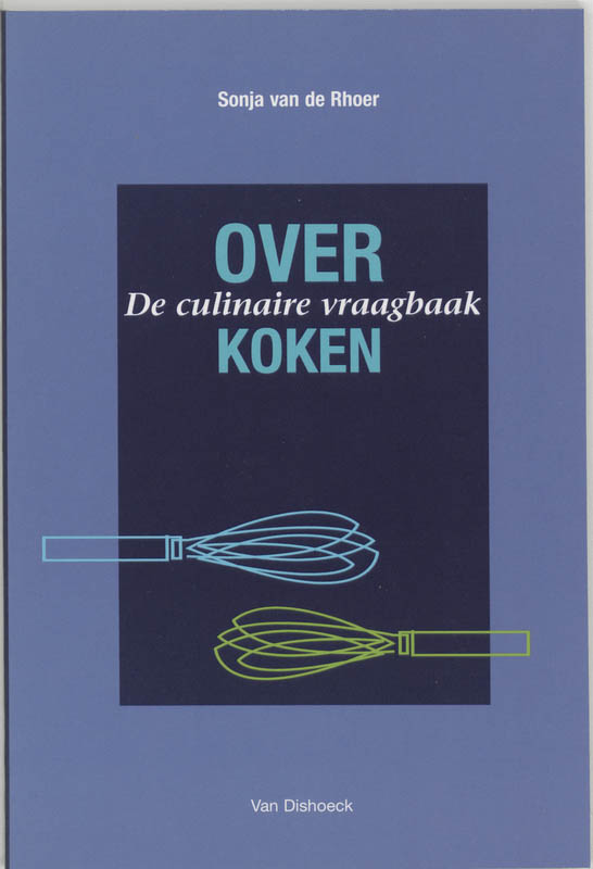 Omslag van Over koken, de culinaire vraagbaak