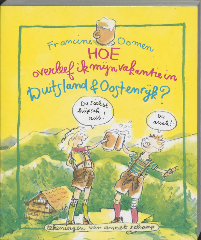 Omslag van Hoe overleef ik mijn vakantie in Duitsland, Oostenrijk & Zwitserland?