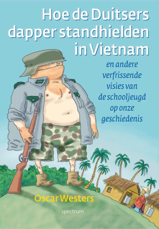 Omslag van Hoe de Duitsers dapper stand hielden in Vietnam