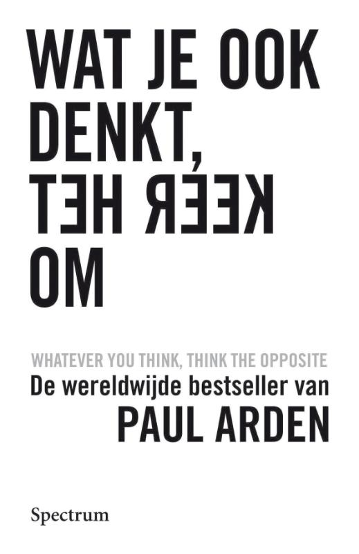 Omslag van Wat je ook denkt, keer het om