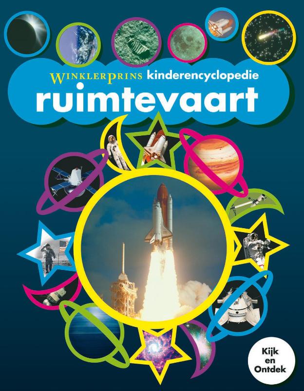 Omslag van Winkler Prins Kinderencyclopedie Ruimtevaart