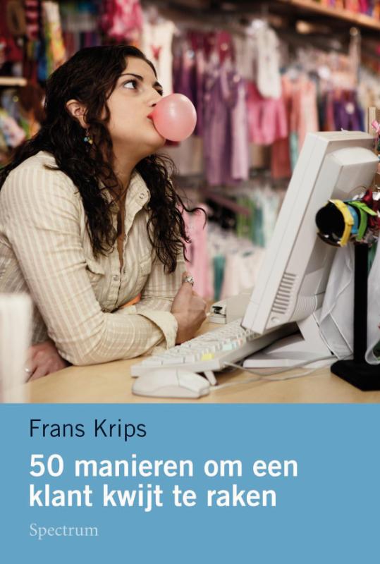 Omslag van 50 manieren om een klant kwijt te raken