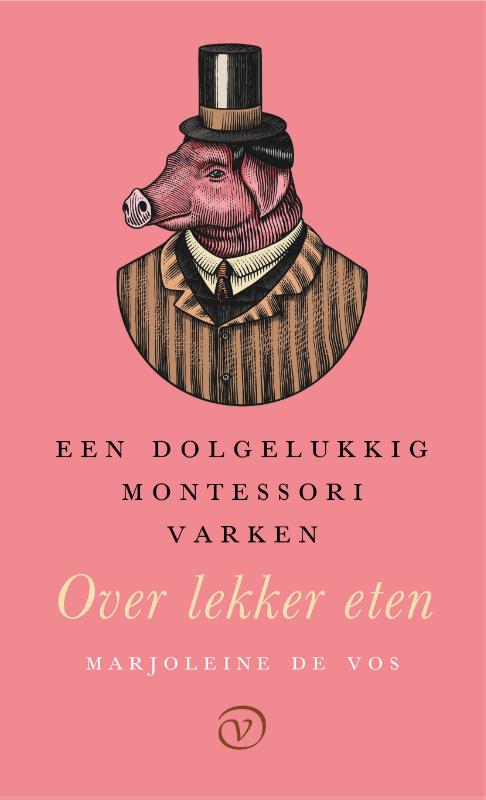 Omslag van Een dolgelukkig Montessorivarken