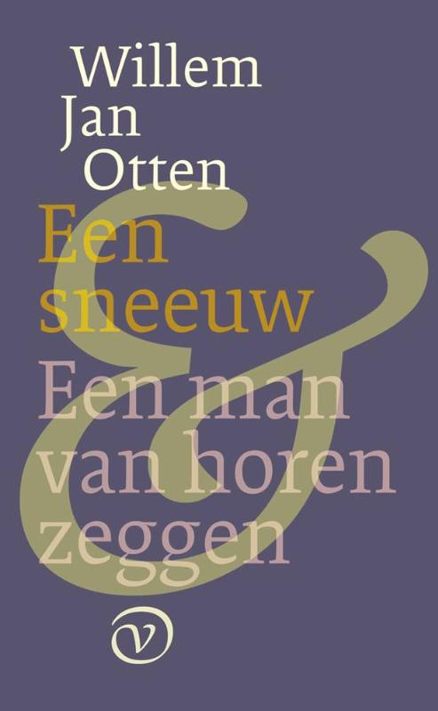Omslag van Een man van horen zeggen; Een sneeuw