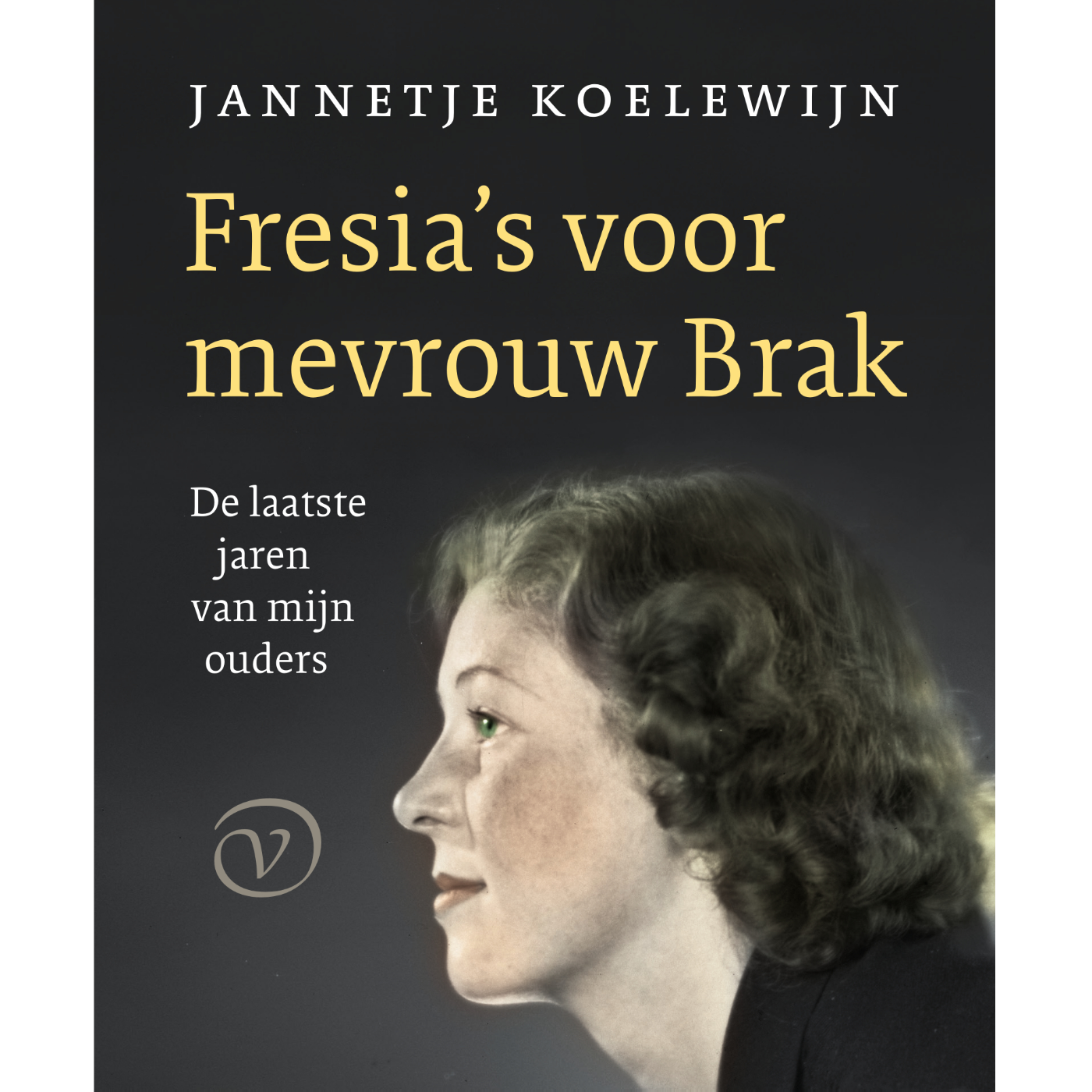 Omslag van Fresia's voor mevrouw Brak