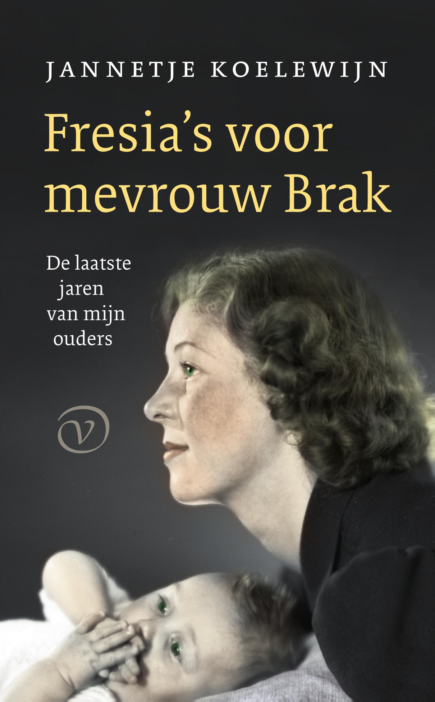 Omslag van Fresia's voor mevrouw Brak