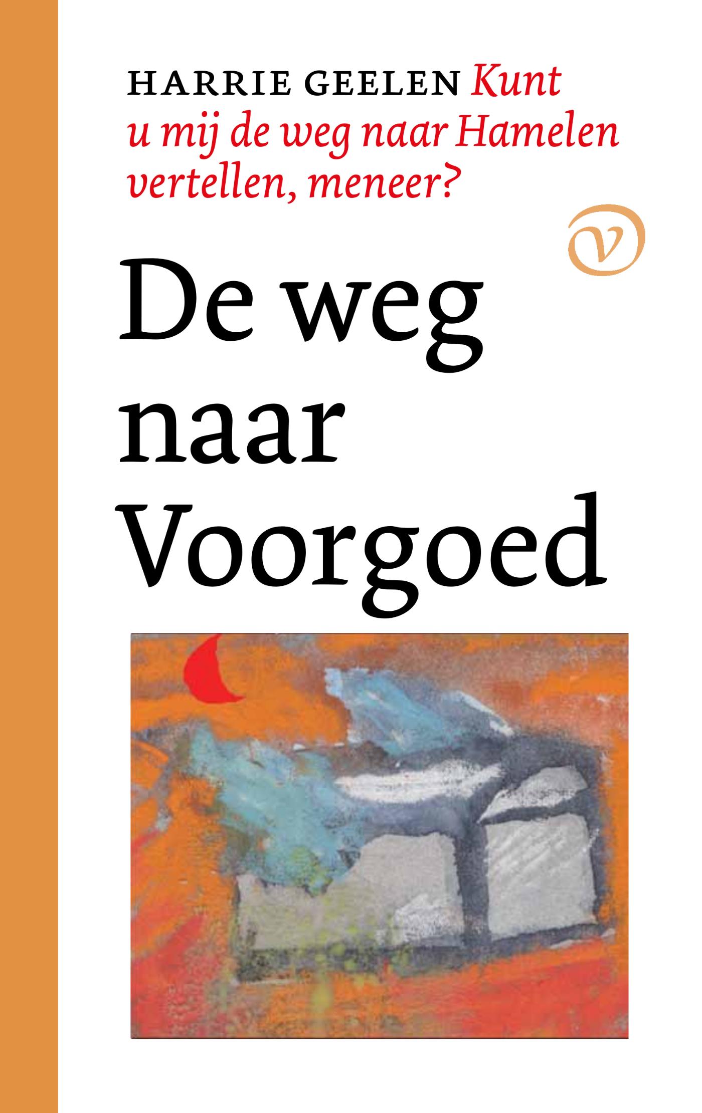 Omslag van De weg naar Voorgoed